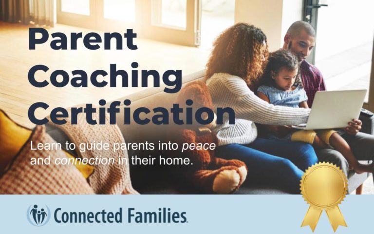 Parent Coaching Certification Phase 1 Connected Families Community
