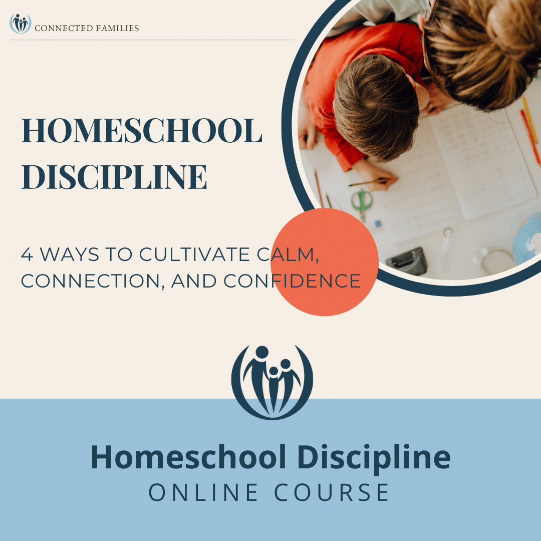 Homeschool Discipline: 4 Ways to Cultivate Calm, Connection, and Confidence